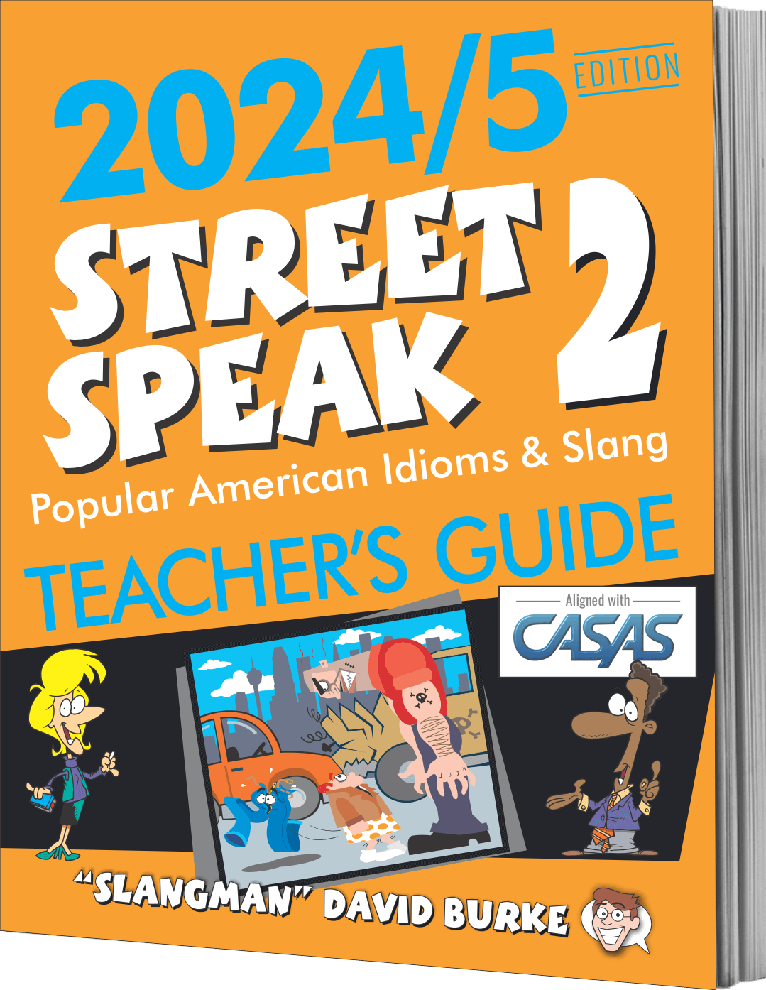 SLANGMAN guide to STREET SPEAK 1〜3 THE SLANGMAN GUIDE TO STREET SPEAK 1: The Complete Course in