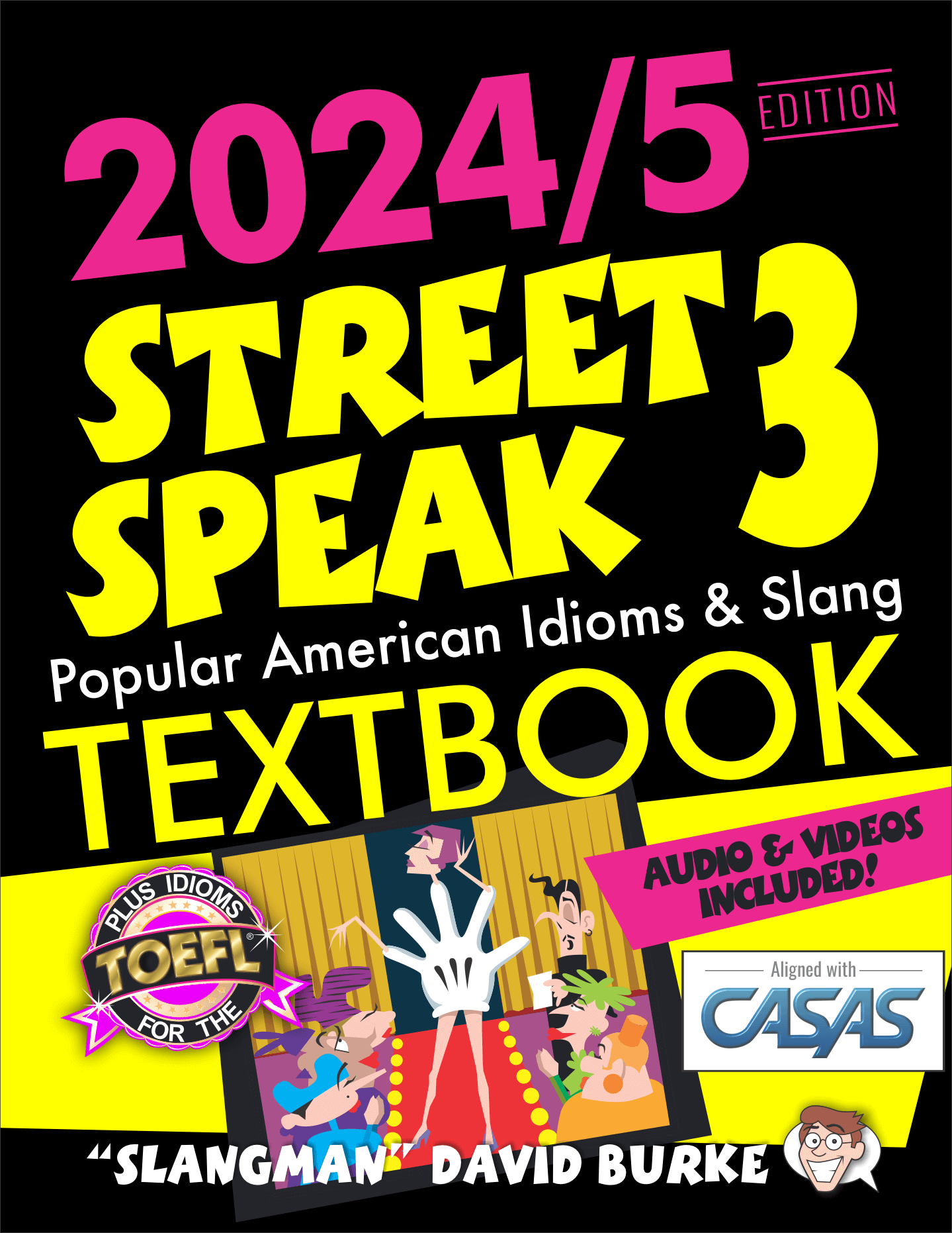 STREET SPEAK 3 Textbook - 𝘈 𝘊𝘰𝘮𝘱𝘭𝘦𝘵𝘦 𝘊𝘰𝘶𝘳𝘴𝘦 𝘪𝘯 𝘐𝘥𝘪𝘰𝘮𝘴 & 𝘚𝘭𝘢𝘯𝘨