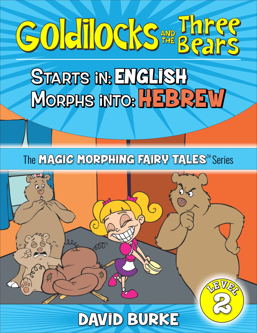 GOLDILOCKS: English into Hebrew