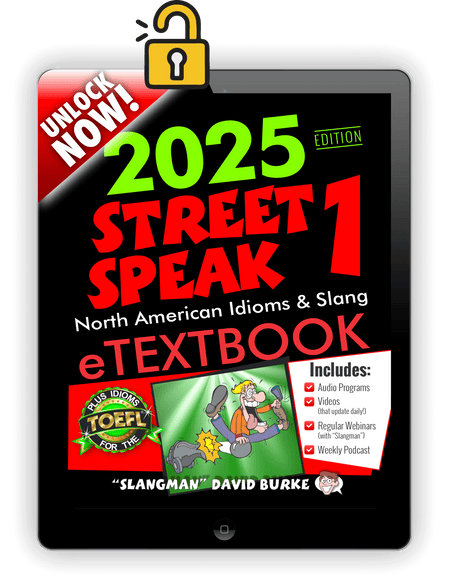 STREET SPEAK 1 TEXTBOOK - Complete Course with Audio & Videos