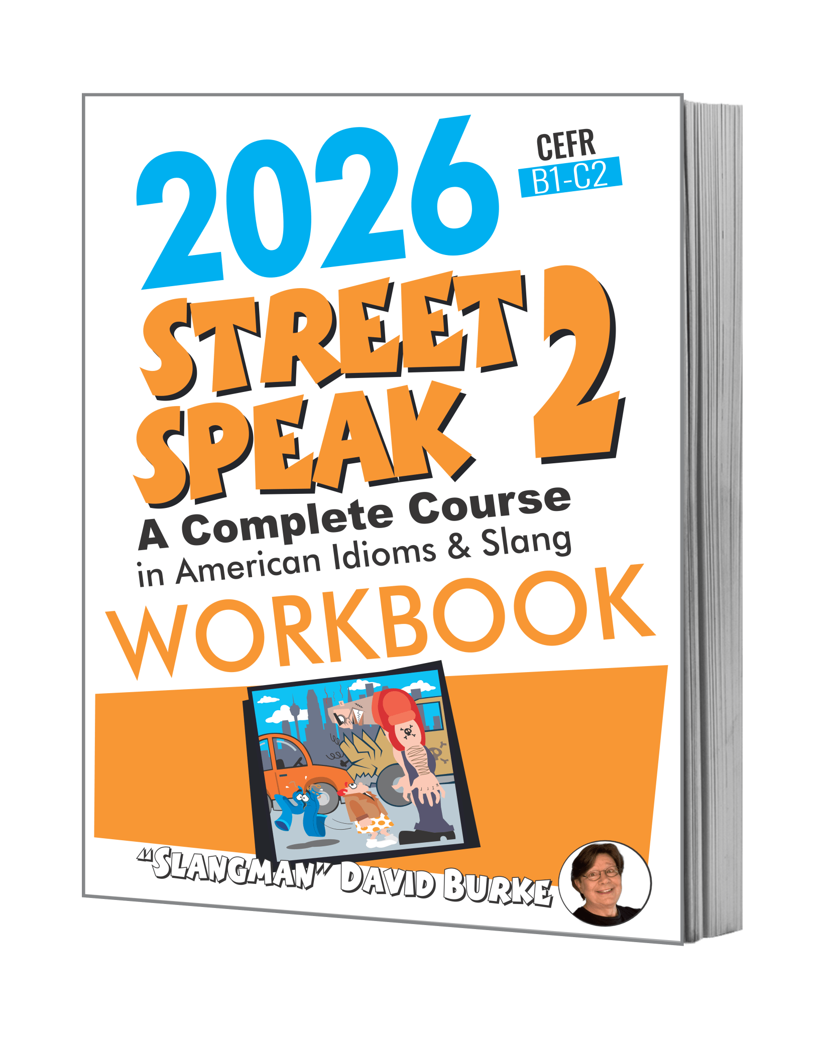 STREET SPEAK 1 WORKBOOK | ESL Workbook | American Idioms & Slang